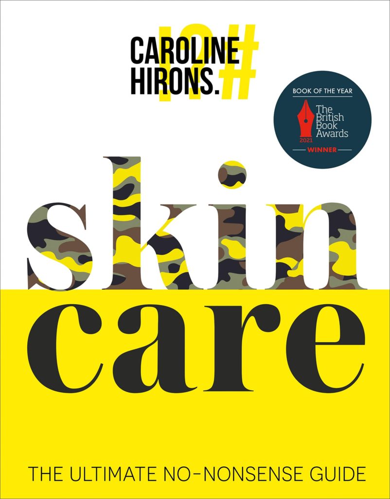Skincare by Caroline Hirons.